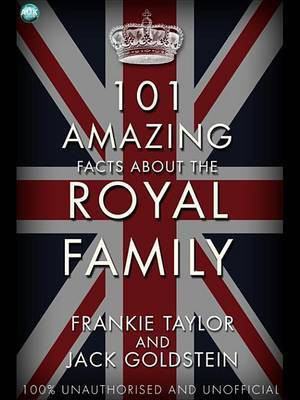 101 Amazing Facts about the Royal Family(English, Electronic book text, Goldstein Jack)