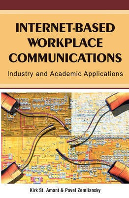 Internet-Based Workplace Communications: Industry and Academic Applications(English, Electronic book text, unknown)
