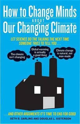 How to Change Minds about Our Changing Climate(English, Electronic book text, Darling Seth B)