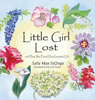 Little Girl Lost(English, Hardcover, Stonge Sally Mae)