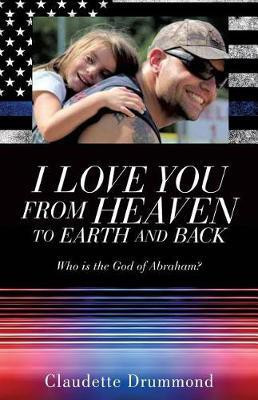 I Love You from Heaven to Earth and Back(English, Paperback, Drummond Claudette)