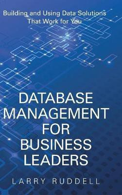 Database Management for Business Leaders(English, Hardcover, Ruddell Larry)