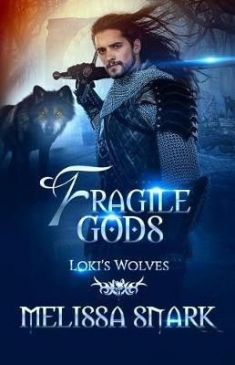 Fragile Gods(English, Paperback, Snark Melissa)