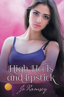 High Heels and Lipstick [Library Edition](English, Paperback, Ramsey Jo)