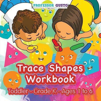 Trace Shapes Workbook Toddler-Grade K - Ages 1 to 6(English, Paperback, Gusto Professor)