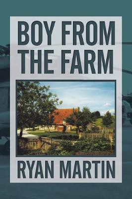Boy from the Farm(English, Paperback, Martin Ryan)