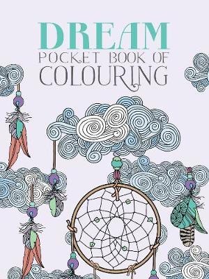 Dream Pocket Book of Colouring(English, Paperback, Parragon Books Ltd)