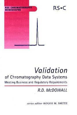 Validation of Chromatography Data Systems(English, Electronic book text, McDowall Robert)