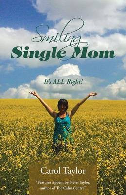 Smiling Single Mom(English, Paperback, Taylor Carol PhD Msn RN)