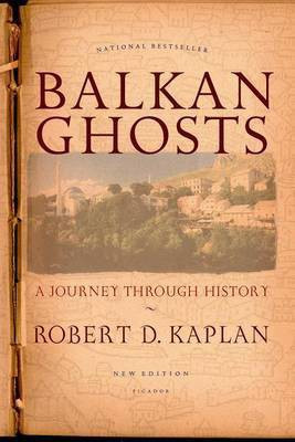 Balkan Ghosts(English, Electronic book text, Kaplan Robert D)