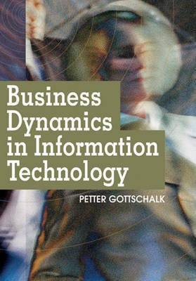 Business Dynamics in Information Technology(English, Electronic book text, Gottschalk Petter)