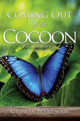 Coming Out of the Cocoon(English, Paperback, Hartman Gloria)