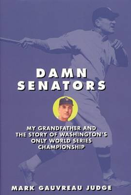 Damn Senators(English, Electronic book text, Judge Mark Gauvreau)