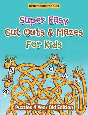 Super Easy Cut Outs & Mazes For Kids(English, Paperback, For Kids Activibooks)