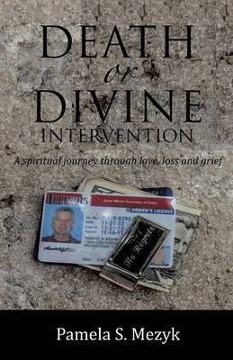 Death or Divine Intervention(English, Paperback, Mezyk Pamela S)