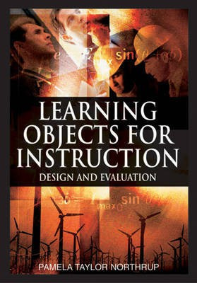 Learning Objects for Instruction: Design and Evaluation(English, Electronic book text, unknown)