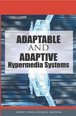 Adaptable and Adaptive Hypermedia Systems(English, Electronic book text, unknown)