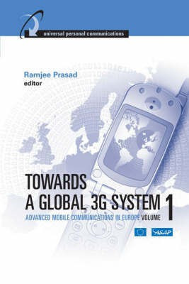Towards a Global 3G System: Advanced Mobile Communications in Europe, Volume I(English, Hardcover, Prasad Ramjee)