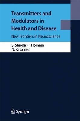 Transmitters and Modulators in Health and Disease(English, Electronic book text, Shioda S)