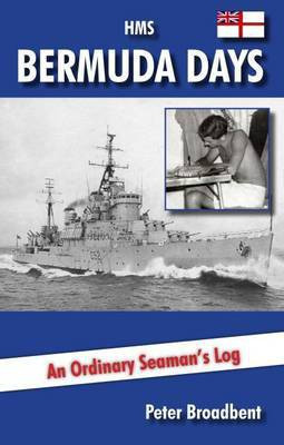 HMS Bermuda Days(English, Paperback, Broadbent Peter)