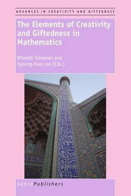 The Elements of Creativity and Giftedness in Mathematics(English, Electronic book text, unknown)
