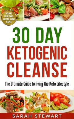 30 Day Ketogenic Cleanse(English, Paperback, Stewart Sarah)