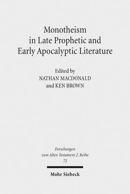 Monotheism in Late Prophetic and Early Apocalyptic Literature(English, Paperback, unknown)