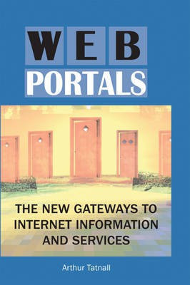 Web Portals: The New Gateways to Internet Information and Services(English, Electronic book text, unknown)