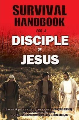 Survival Handbook for a Disciple of Jesus(English, Paperback, Thebibleforyou Com)