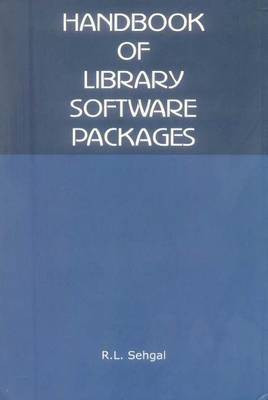 Handbook of Library Software Packages(English, Undefined, Sehgal R L)