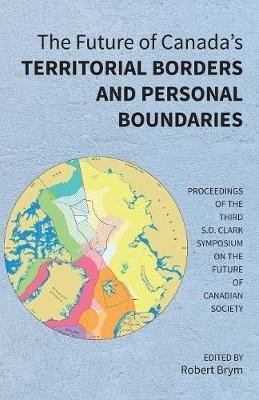 The Future of Canada's Territorial Borders and Personal Boundaries(English, Paperback, unknown)