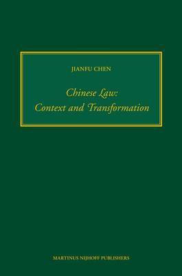 Chinese Law: Context and Transformation(English, Electronic book text, Chen Jianfu)