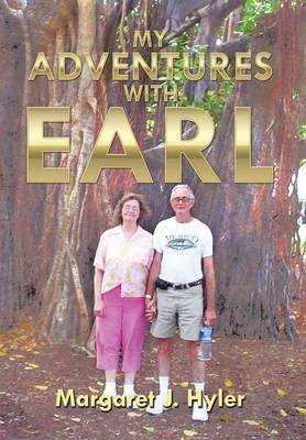 My Adventures with Earl(English, Hardcover, Hyler Margaret J)
