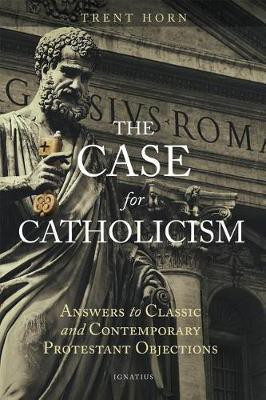 The Case for Catholicism(English, Paperback, Horn Trent)