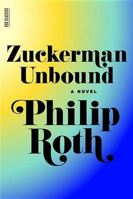 Zuckerman Unbound(English, Electronic book text, Roth Philip)