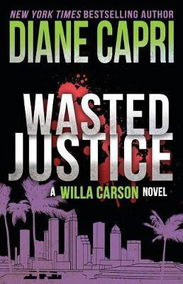 Wasted Justice(English, Paperback, Capri Diane)