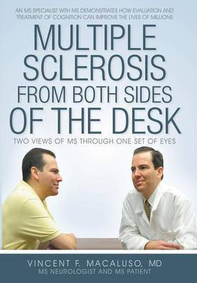 Multiple Sclerosis from Both Sides of the Desk(English, Hardcover, Macaluso Vincent F MD)
