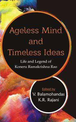 Ageless Mind and Timeless Ideas(English, Hardcover, Balamohandas V.)