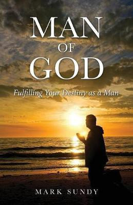 Man of God(English, Paperback, Sundy Mark)