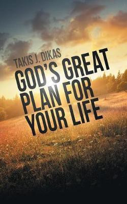 God'S Great Plan for Your Life(English, Paperback, Dikas Takis J)