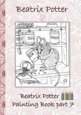 Beatrix Potter Painting Book Part 7 ( Peter Rabbit )(English, Paperback, Potter Beatrix)
