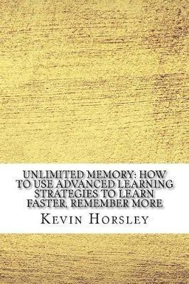 Unlimited Memory(English, Paperback, Horsley Kevin)
