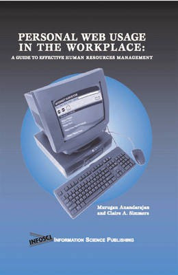 Personal Web Usage in the Workplace: A Guide to Effective Human Resources Management(English, Electronic book text, unknown)