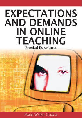 Expectations and Demands in Online Teaching: Practical Experiences(English, Electronic book text, Walter Gudea Sorin)