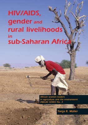 HIV/AIDS, gender and rural livelihoods in sub-Saharan Africa(English, Paperback, Mueller Tanja R.)