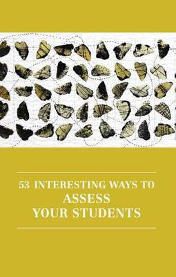 53 Interesting Ways to Assess Your Students(English, Electronic book text, unknown)