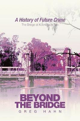 Beyond the Bridge(English, Paperback, Hahn Greg)