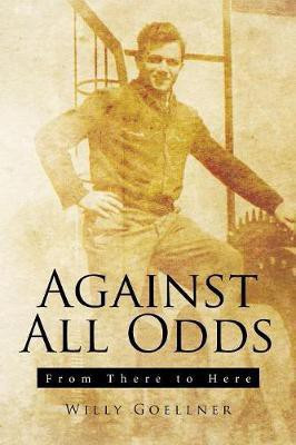 Against All Odds(English, Paperback, Goellner Willy)