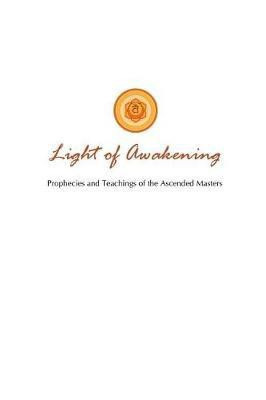 Light of Awakening(English, Paperback, Toye Lori Adaile)