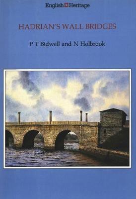 Hadrian's Wall Bridges(English, Electronic book text, Bidwell P T)